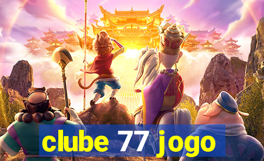 clube 77 jogo